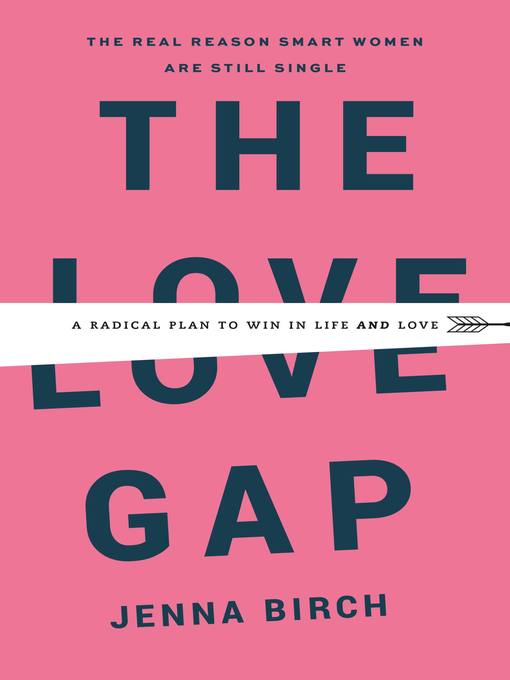 Title details for The Love Gap by Jenna Birch - Available